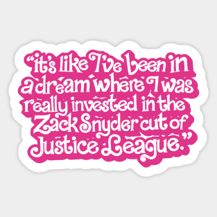 I’ve Been in a Dream Sticker